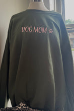 Load image into Gallery viewer, “Dog Mom” Sweatshirt