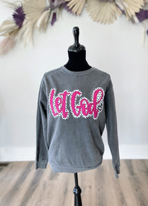 Let God Sweatshirt